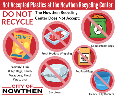 The recycling center does not accept "crinkly" film such as chip bags, candy wrappers, or floral wrap. We also no not accept fresh produce wrapping, compostable bags, pet food bags, heavy duty buckets, or styrofoam.